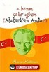 A Benim Çakır Oğlum (Atatürk'ün Anıları)