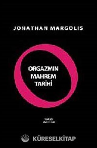 Orgazmın Mahrem Tarihi