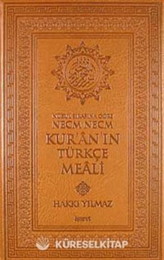 Nüzul Sırasına Göre Necm Necm Kur'an'ın Türkçe Meali (Küçük Boy)