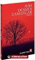 Ayrı Düşmüş Zamanlar / Hikayeler