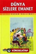 Dünya Sizlere Emanet