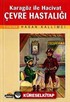 Karagöz İle Hacivat Çevre Hastalığı