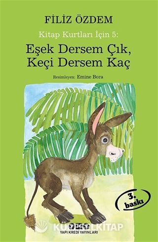 Eşek Dersem Çık, Keçi Dersem Kaç / Kitap Kurtları İçin 5