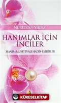 Hanımlar İçin İnciler (Cep Boy) Hanım Muhtevalı Hadis-i Şerifler