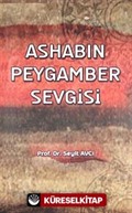 Ashabın Peygamber Sevgisi