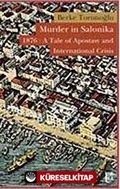 Murder in Salonika 1876: A Tale of Apostasy and International Crisis