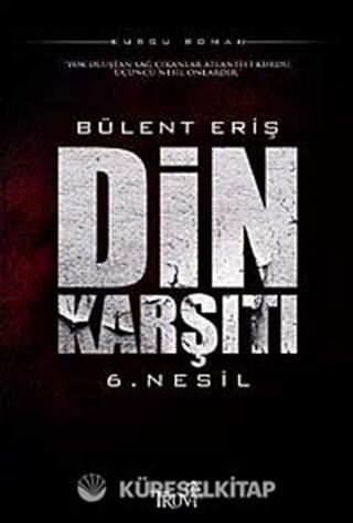 Din Karşıtı 6. Nesil