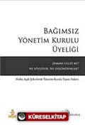 Bağımsız Yönetim Kurulu Üyeliği