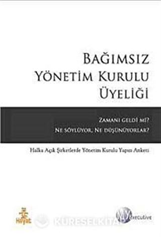 Bağımsız Yönetim Kurulu Üyeliği