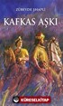 Kafkas Aşkı