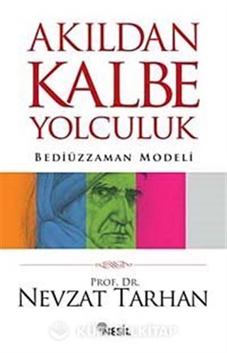 Akıldan Kalbe Yolculuk