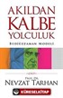 Akıldan Kalbe Yolculuk