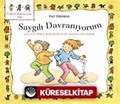 Saygılı Davranıyorum / Çocuğa Görgü Kurallarını ve Saygıyı Anlatmak