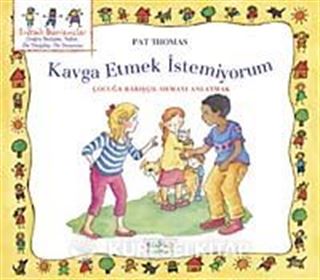 Kavga Etmek İstemiyorum