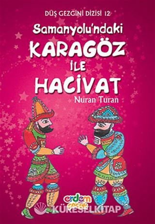 Samanyolu'ndaki Karagöz ile Hacivat / Düş Gezgini 12