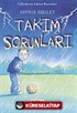 Takım Sorunları