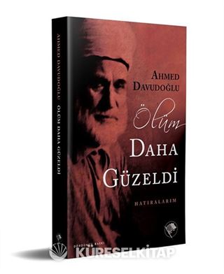 Ölüm Daha Güzeldi