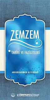 Zemzem Tarihi ve Faziletleri