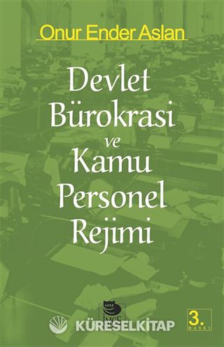 Devlet Bürokrasi ve Kamu Personel Rejimi