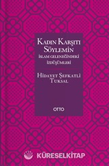 Kadın Karşıtı Söylemin İslam Geleneğindeki İzdüşümleri