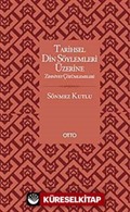 Tarihsel Din Söylemleri Üzerine Zihniyet Çözümlemeleri