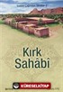 Saadet Çağından Simalar -2 / Kırk Sahabi