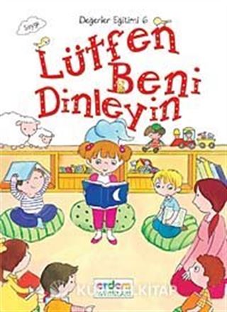 Lütfen Beni Dinleyin / Değerler Eğitimi -6