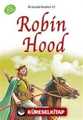 Robin Hood / İlk Gençlik Klasikleri -13