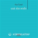Uzak Olan Sendin