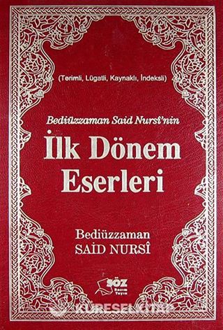 Bediüzzaman Said Nursi'nin İlk Dönem Eserleri