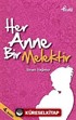 Her Anne Bir Melektir