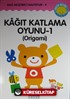 Kağıt Katlama Oyunu -1 (Origami)