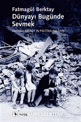 Dünyayı Bugünde Sevmek