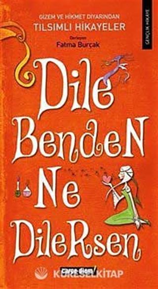 Dile Benden Ne Dilersen