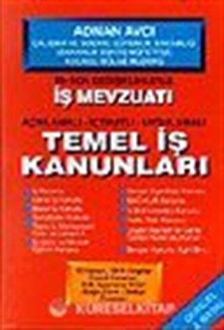 İş Mevzuatı Temel İş Kanunları 2001