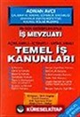 İş Mevzuatı Temel İş Kanunları 2001