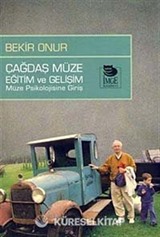 Çağdaş Müze Eğitim ve Gelişim Müze Psikolojisine Giriş