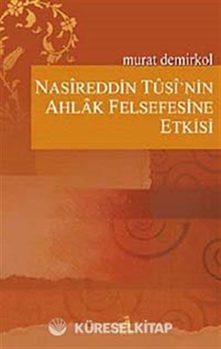 Nasireddin Tusi'nin Ahlak Felsefesine Etkisi