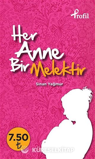 Her Anne Bir Melektir (Cep Boy)