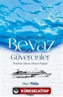 Mavi Marmara'da Beyaz Güvercinler