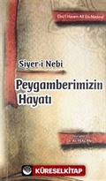 Siyer-i Nebi Peygamberimizin Hayatı