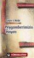 Siyer-i Nebi Peygamberimizin Hayatı