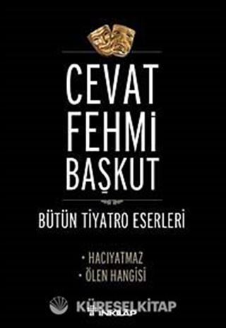 Hacıyatmaz - Ölen Hangisi / Bütün Tiyatro Eserleri