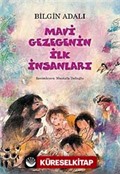 Mavi Gezegenin İlk İnsanları