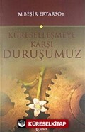 Küreselleşmeye Karşı Duruşumuz