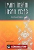 İman İnsanı İnsan Eder