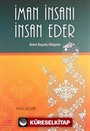 İman İnsanı İnsan Eder