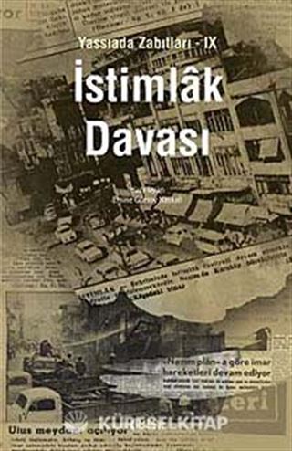 İstimlak Davası / Yassıada Zabıtları -IX