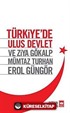 Türkiye'de Ulus Devlet ve Ziya Gökalp, Mümtaz Turhan, Erol Güngör