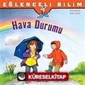 Hava Durumu / Eğlenceli Bilim